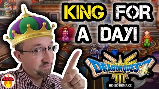 Dragon Quest III HD-2D Remake  - King for a Day