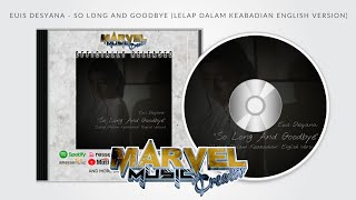 Euis Desyana - So Long And Goodbye (Lelap Dalam Keabadian English Version) | Official Lyric Video