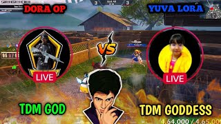 DORA OP vs YUVA LORA 🔥 TDM GOD vs GODDESS #madan #madanop #bgmi