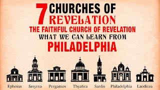 "The Faithful Church of Revelation: What We Can Learn from Philadelphia"