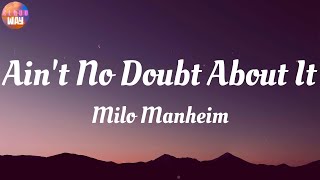 Milo Manheim - Ain't No Doubt About It / Lyrics
