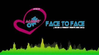 ALBERT ONE - Face to Face RMX ( Nu.Ma&Pirmaut Tribute Rmx 2023)