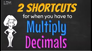 Shortcuts to Multiplying Decimals
