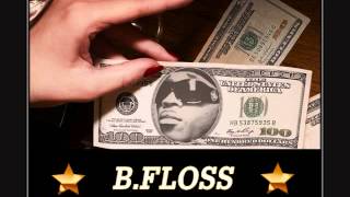 BFloss - Busy getting money