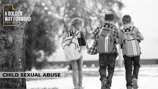 A Bolder Way Forward Child Sexual Abuse Spoke