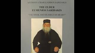 THE ELDER EUMENIOS SARIDAKIS - “The Meek and Humble of Heart”
