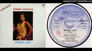 Tommy Kerisch - Speedy Life