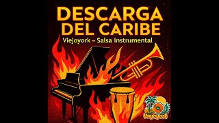 Descarga del Caribe al estilo Viejoyork-Salsa