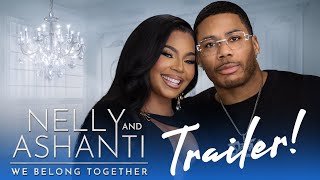 Nelly & Ashanti: We Belong Together EXTENDED Trailer Reactions