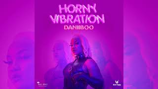 Daniiboo - Horny Vibration (Official Audio Clean)