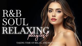 【R&B Soul】Deep Chill Playlist – Smooth Vocals & Soulful Grooves Relax • Study • Focus