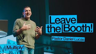 Leave The Booth!