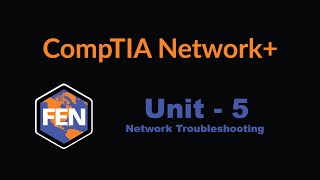 CompTIA Network+ Part 5: Network Troubleshooting and Tools