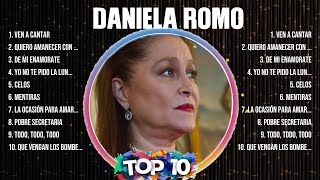 Daniela Romo ~ 10 Grandes Exitos, Mejores Éxitos, Mejores Canciones