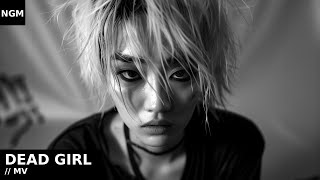 Dead Girl (Official Music Video)