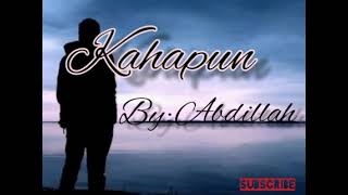 KAHAPUN.. By: Abdillah (TausogLoveSong)