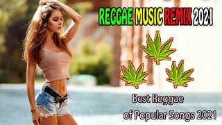 Top 100 Reggae Songs 2021 - Best Reggae Popular Songs 2021 - New Reggae Remix Music 2021