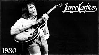 Larry Carlton | Live at the Golden Bear, Huntington Beach, CA - 1980 (Partial Recording)
