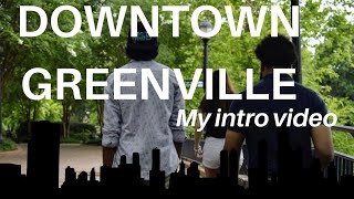 DOWNTOWN GREENVILLE SC vlog