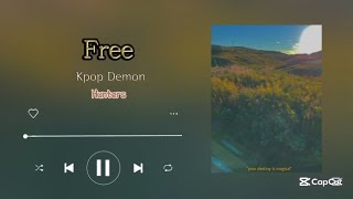 Free - Kpop Demon Hunters | Lyrics