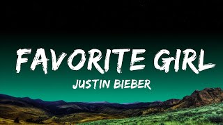 Justin Bieber - Favorite Girl (Lyrics)  | Md Songs