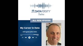 My Career in Data Season 2 Episode 31: John Lieto, Director, Data Management, CT Corporation