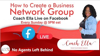 Coach Ella Live on Facebook - How to Create a Business Network Group My Why made me do it.