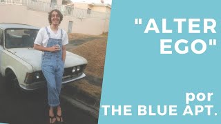 The Blue Apt  presenta "Alter Ego"
