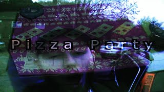 Pizza Party