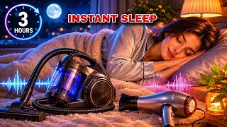 You’ll Sleep Fast with These Vacuum Cleaner & Hair Dryer Sounds (3 HOURS)