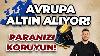 EUROPE IS BUYING GOLD! / PROTECT YOUR MONEY!