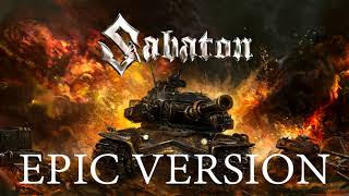 Sabaton - Steel Commanders | EPIC VERSION