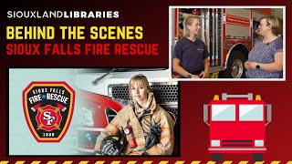 Behind the Scenes - Sioux Falls Fire Rescue