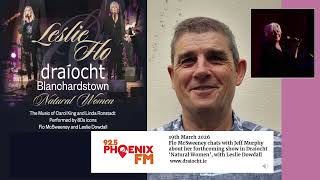 Singer Flo McSweeney chats on Phoenix FM with Jeff Murphy about new show Natural Women