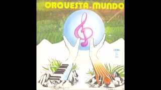 Orquesta Mundo - Yo Risa Tu Llanto