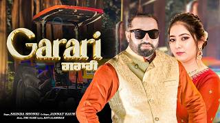 Garari | Shinda Shonki | Jannat Kaur | Latest punjabi Song