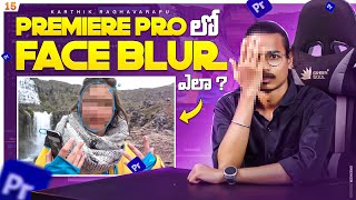 Face Blur in Adobe Premiere Pro Telugu || Video Editing Telugu