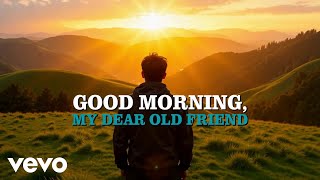 The Cheeky Celt - Good Morning, My Friend (Official Music Video)