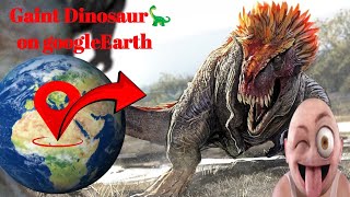 Giant 🥱 Dinosaur🦕🌎 on google maps and googleearth 🌎#map #earth #3d @MrBeast  #googleearth1988