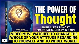 The Power of Thought audio book The best Brief Clear and Short practical Summary of all chapters #ai