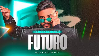 Allanzinho | De Volta pro futuro