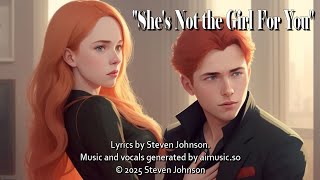 "She's Not the Girl For You"