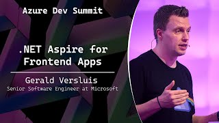 .NET Aspire for Frontend Apps - Gerald Versluis - Azure Dev Summit 2025