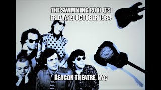 THE SWIMMING POOL Q'S - Beacon Theatre, NYC 1984