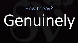 How to Pronounce Genuinely? (CORRECTLY)
