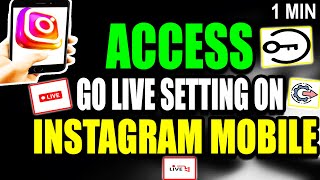Access Go Live Setting Instagram Mobile Tutorial (2025)