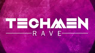 TechMen - Rave (Original Mix)