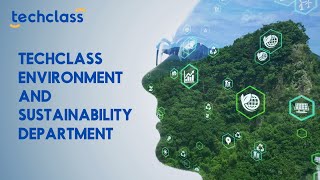 TechClass Environment and Sustainability Department Introduction Video