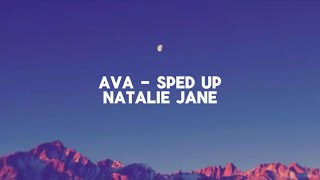 Natalie Jane - AVA (Sped Up Lyrics)