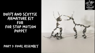 Stop Motion Dog Puppet Armature Kits "Duffy" and "Scottie".  Assembly video Part 2 - Final Assembly
